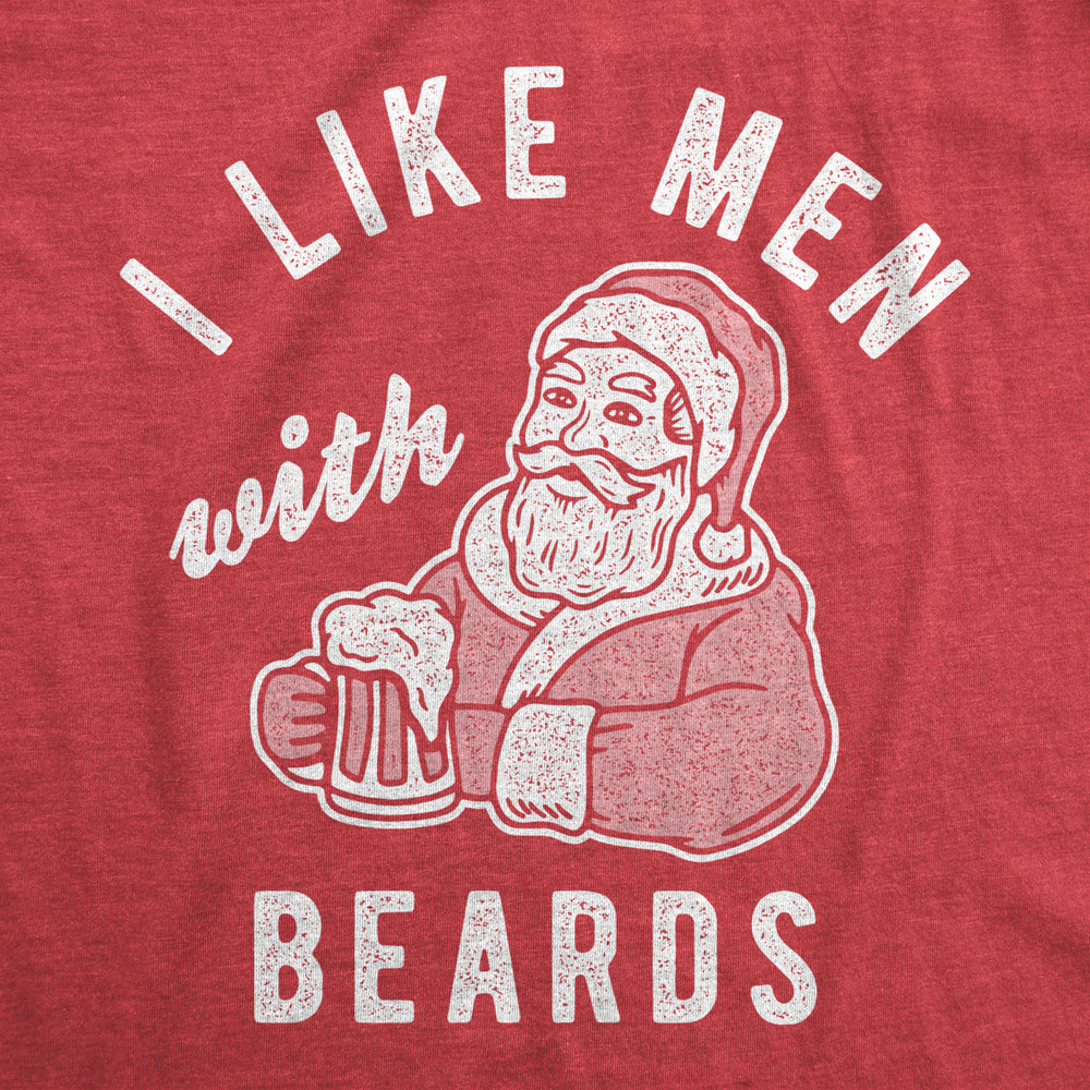 Womens I Like Men With Beards Tshirt Funny Christmas Santa Claus Beer Graphic Tee Image 2