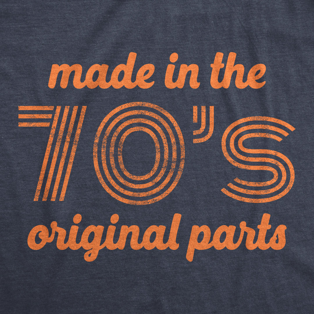 Mens Made In The 70s Original Parts Tshirt Funny Age Birthday Decade Graphic Tee Image 2