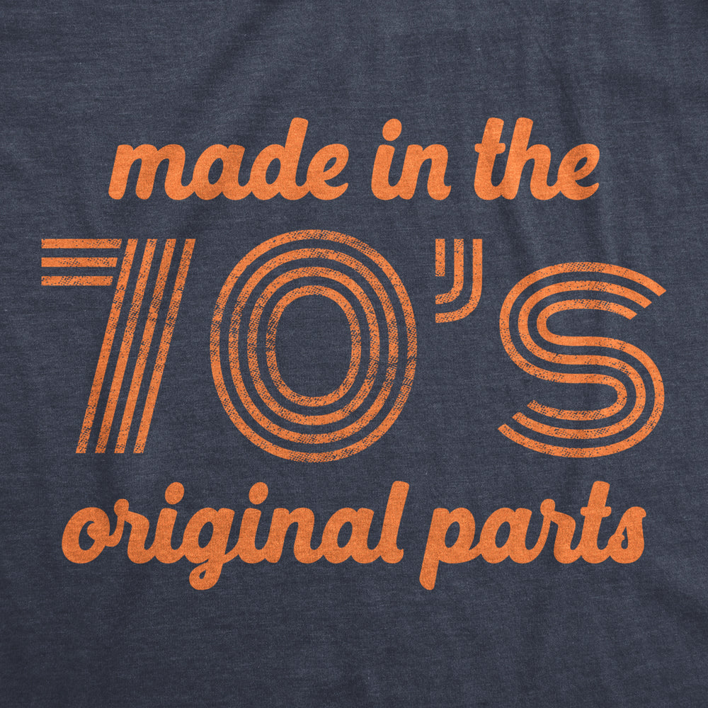 Womens Made In The 70s Original Parts Tshirt Funny Age Birthday Decade Graphic Tee Image 2