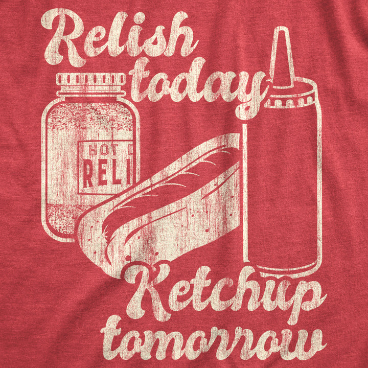 Womens Relish Today Ketchup Tomorrow Tshirt Funny Hot Dog Condiments Graphic Tee Image 2