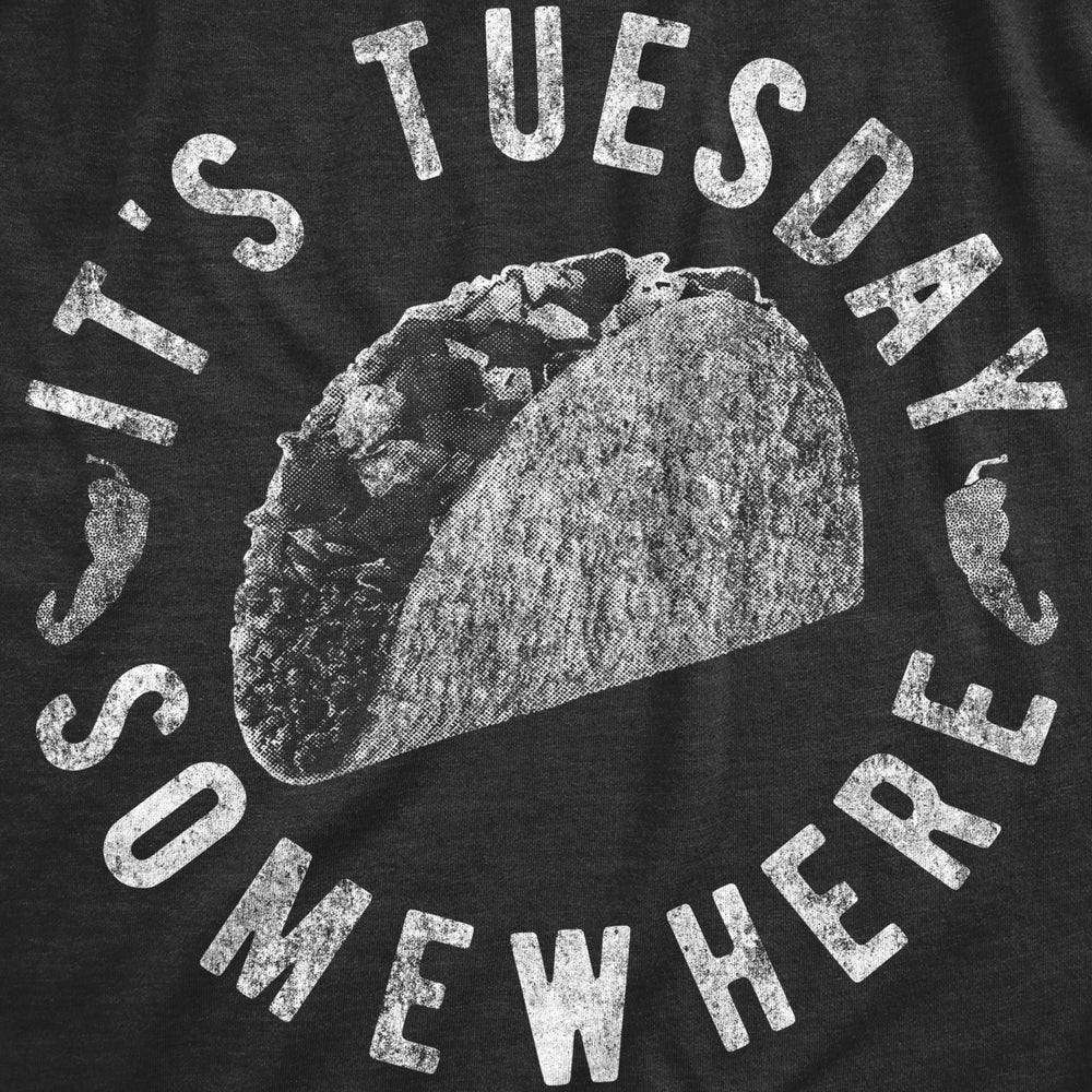 Womens Its Tuesday Somewhere Tshirt Funny Taco Tuesday Mexican Food Graphic Tee Image 2