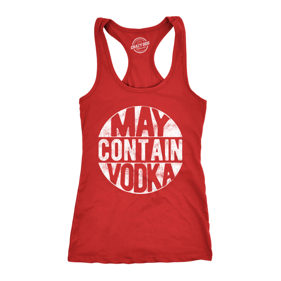 Womens Fitness Tank May Contain Vodka Tanktop Funny Liquor Drinking Party Graphic Racerback Image 1