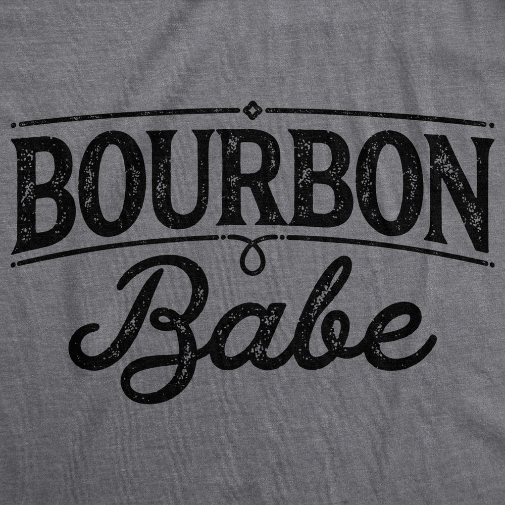 Womens Bourbon Babe Tshirt Funny Whiskey Drinking Party Novelty Graphic Tee Image 2