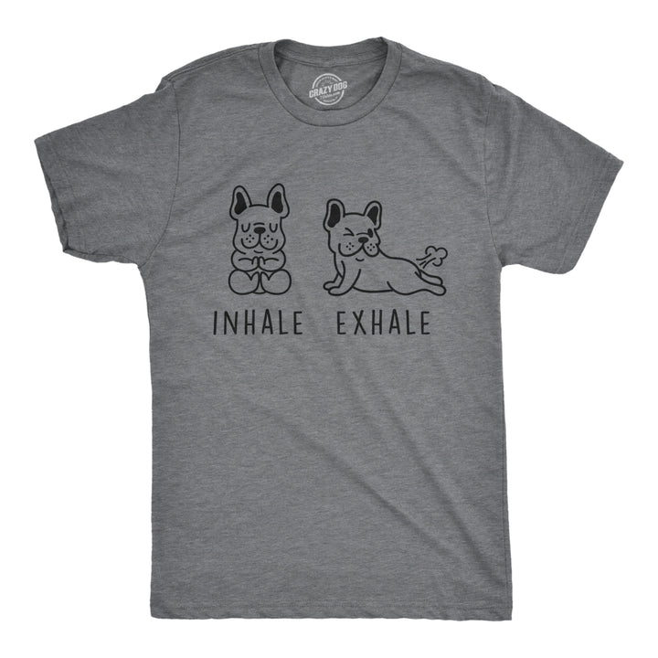 Mens Inhale Exhale French Bulldog Tshirt Funny Farting Yoga Puppy Lover Dog Tee Image 1