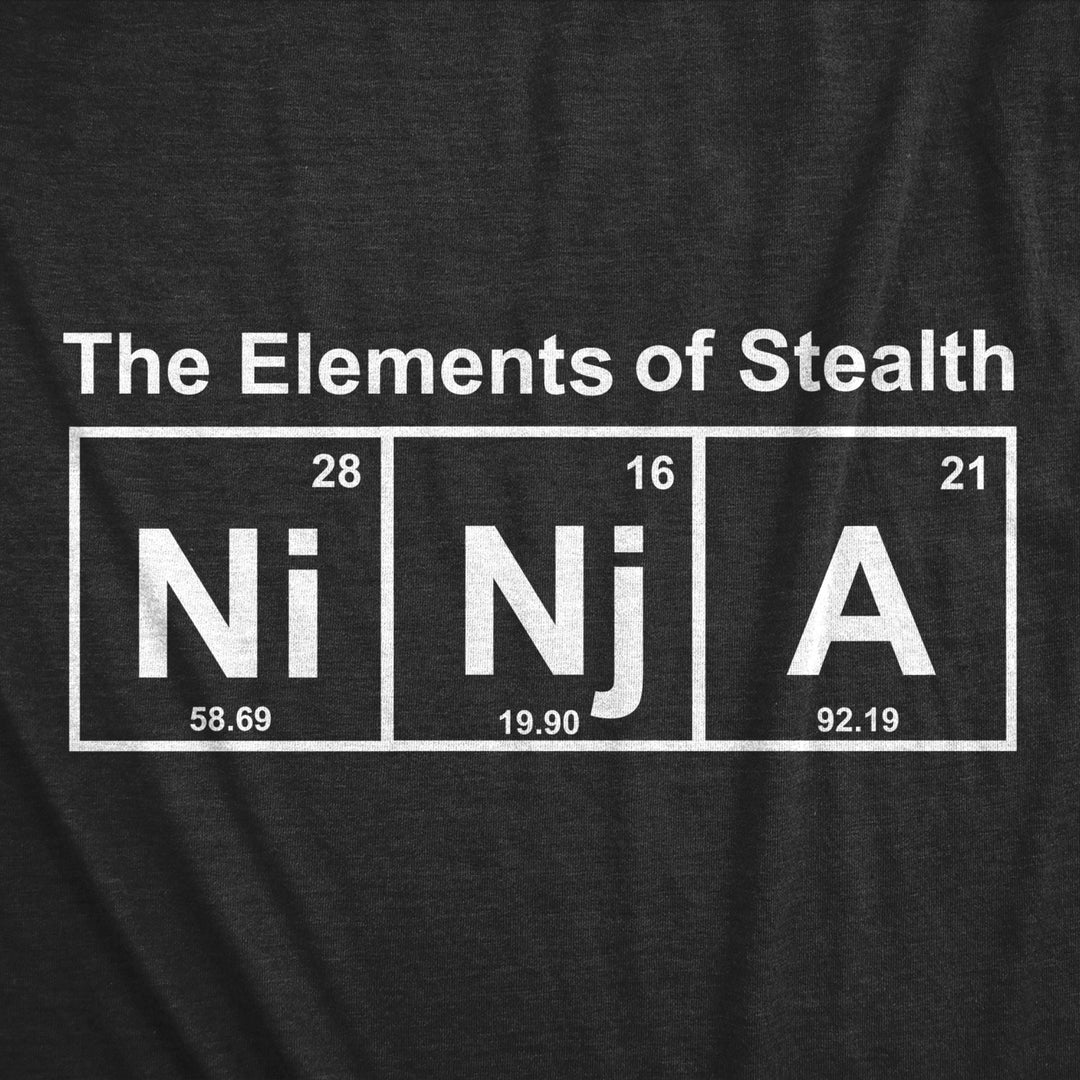 Mens Ninja Element of Stealth T shirt Funny Adult Humor Graphic Nerdy Tees Image 2