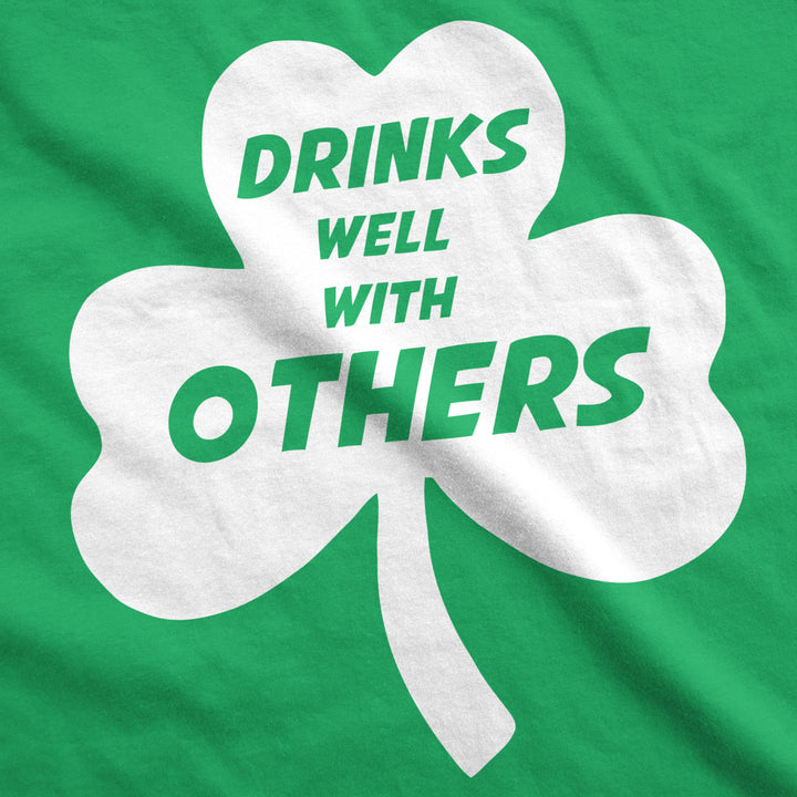 Drinks Well With Others T Shirt Funny Sarcastic Beer Saint Patricks Day Clover Image 2