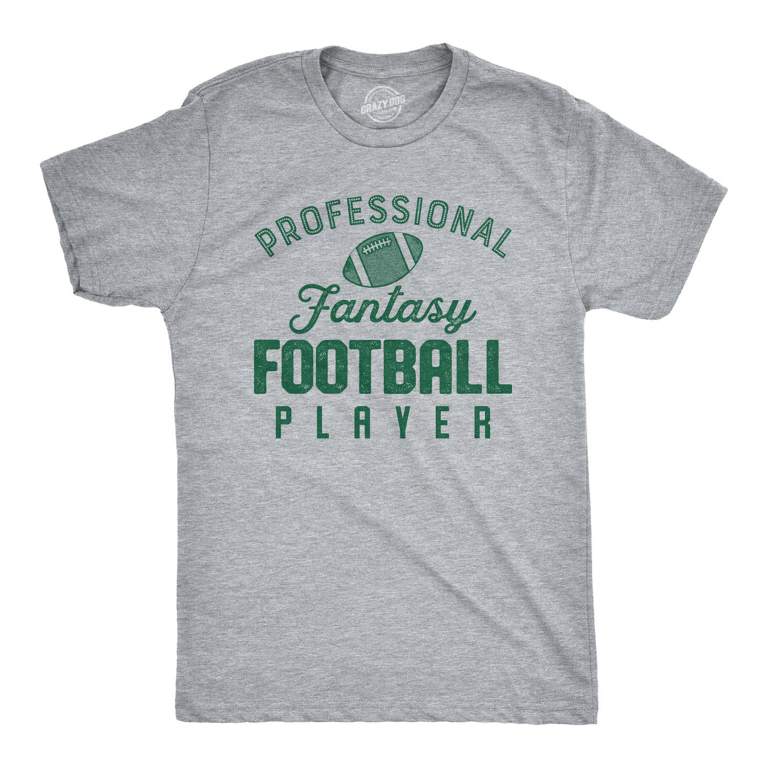 Mens Professional Fantasy Football Player Tshirt Funny Sports Tee Image 1