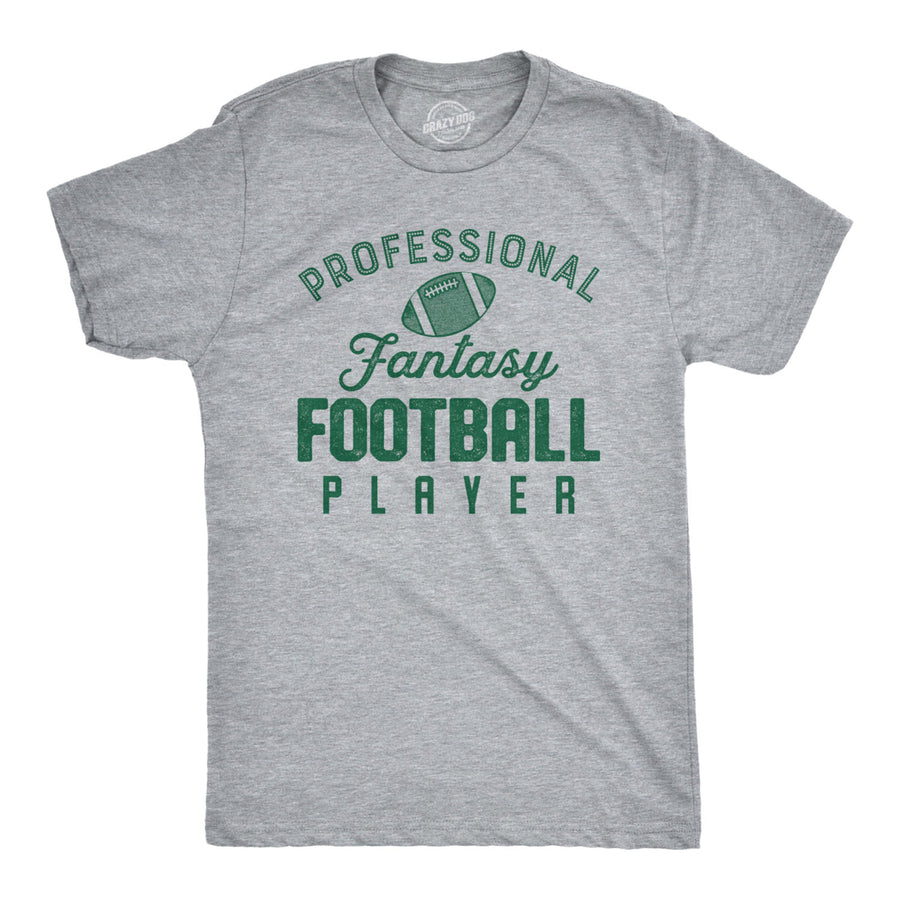 Mens Professional Fantasy Football Player Tshirt Funny Sports Tee Image 1