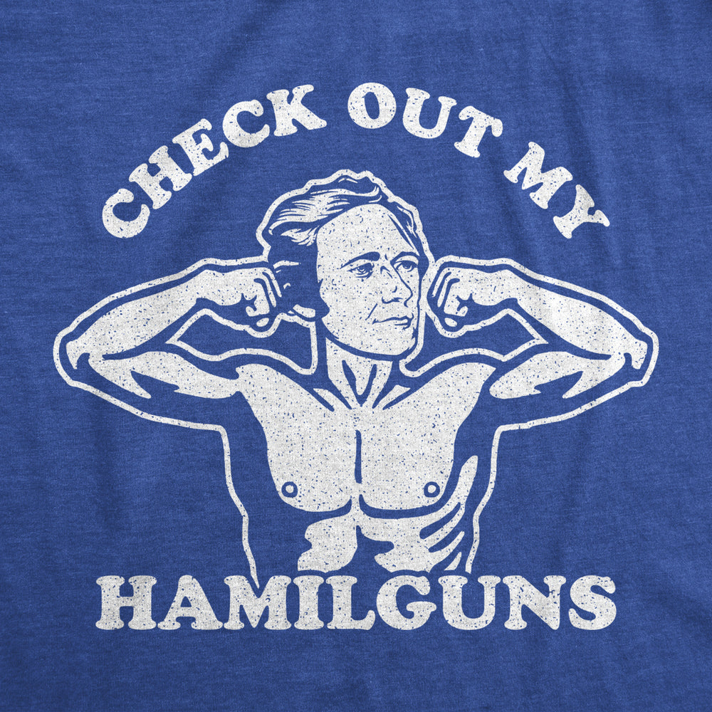 Mens Check Out My Hamilguns Tshirt Funny Alexander Hamilton 4th Of July Fitness Novelty Tee Image 2