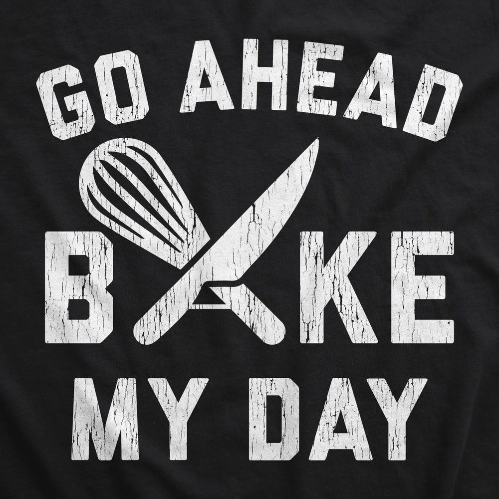 Go Ahead Bake My Day Cookout Apron Funny Kitchen Cooking Sarcastic Smock Chef Image 2