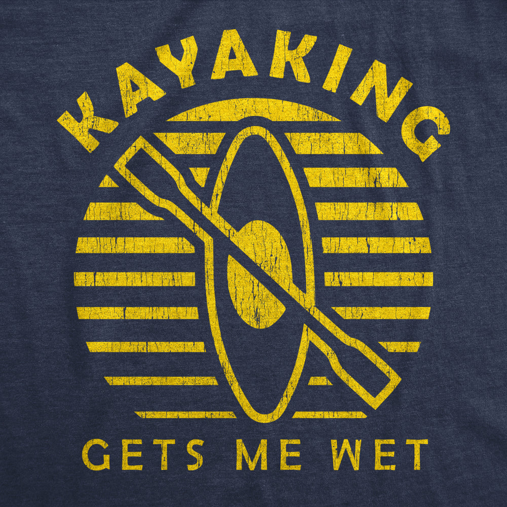 Womens Kayaking Gets Me Wet Tshirt Funny Outdoor Sexual Innuendo Paddle Graphic Tee Image 2