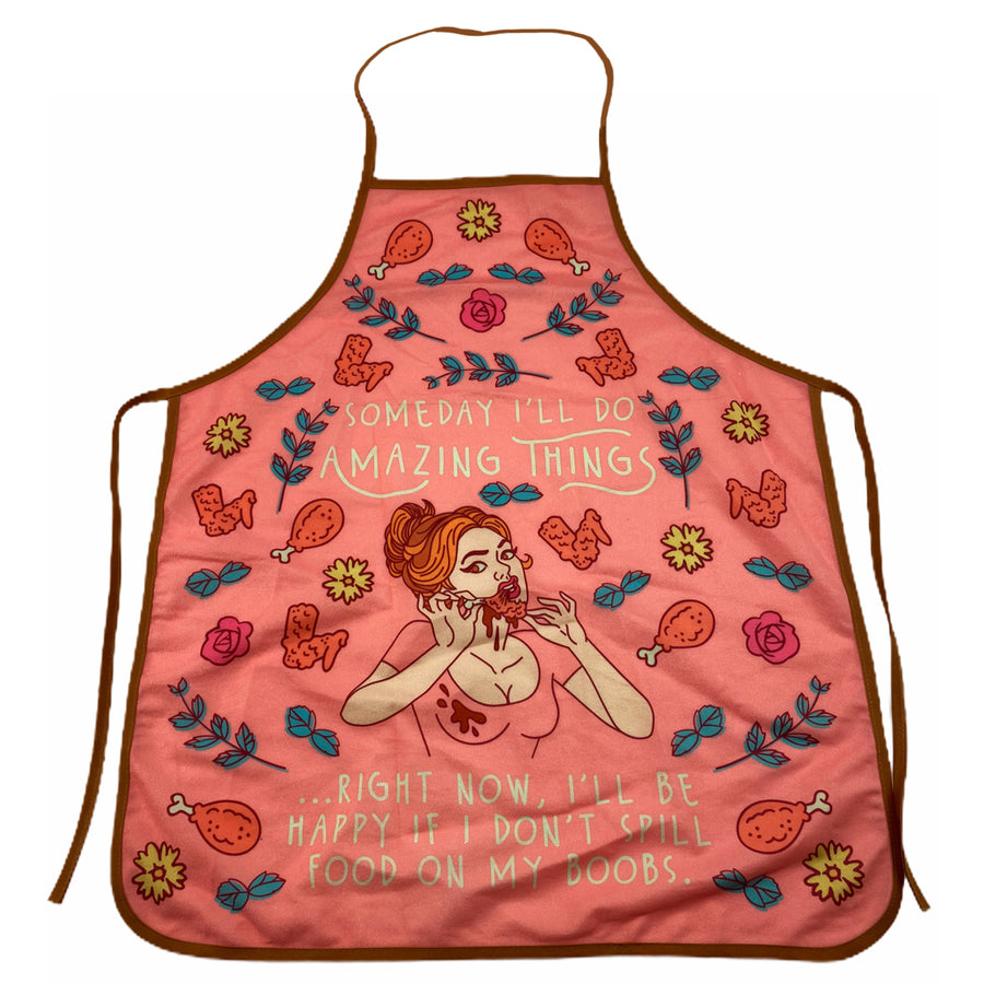 Someday Ill Do Amazing Things Right Now Ill Be Happy If I Dont Spill Food On My Boobs Apron Image 1