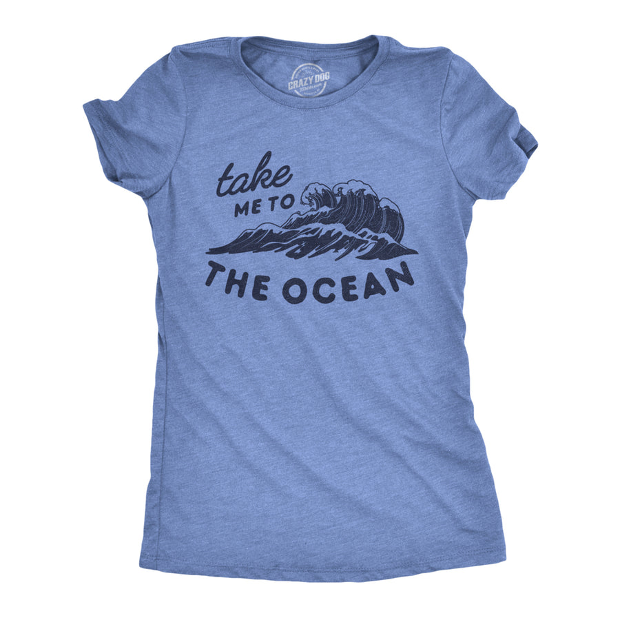 Womens Take Me To The Ocean Tshirt Cute Beach Vacation Tee Image 1