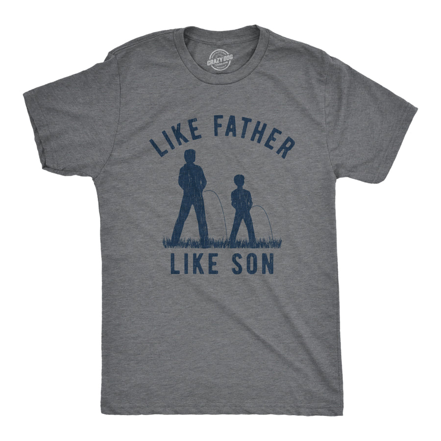 Mens Like Father Like Son Tshirt Funny Pee Outside Fathers Day Graphic Novelty Tee Image 1