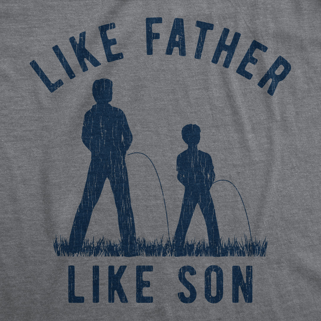 Mens Like Father Like Son Tshirt Funny Pee Outside Fathers Day Graphic Novelty Tee Image 2