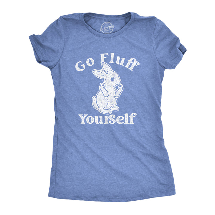 Womens Go Fluff Yourself Tshirt Funny Easter Sunday Middle Finger Rabbit Tee For Ladies Novelty Tee Image 1