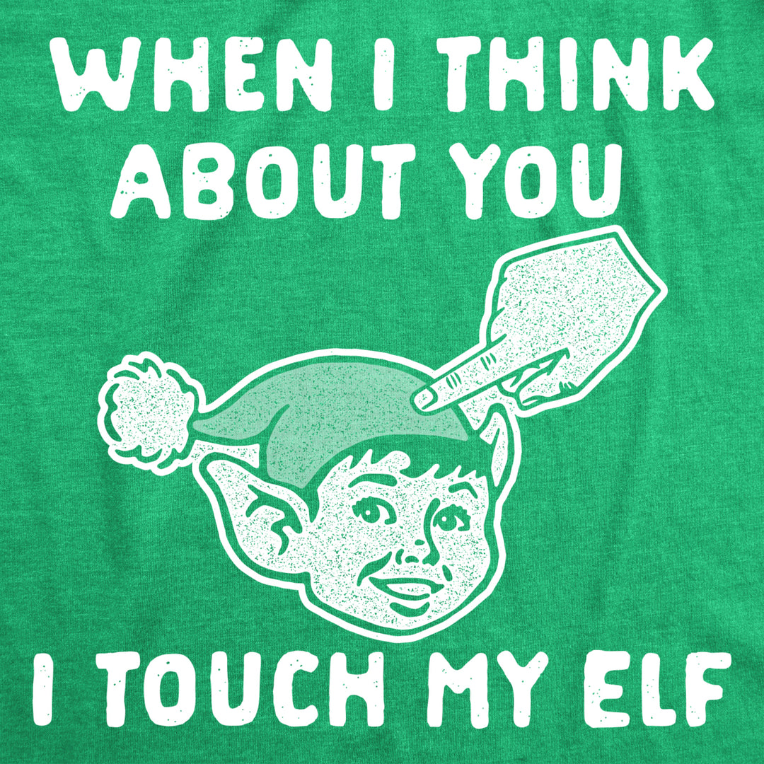 Mens When I Think About You I Touch My Elf Tshirt Funny Christmas Party Xmas Tee For Men Image 2