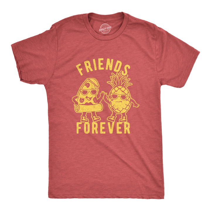 Mens Friends Forever Pizza And Pineapple Tshirt Funny Novelty Food Graphic Tee For Men Image 1