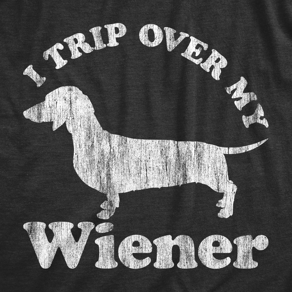 Mens I Trip Over My Wiener Tshirt Funny Pet Novelty Puppy Graphic Dog Tee For Guys Image 2