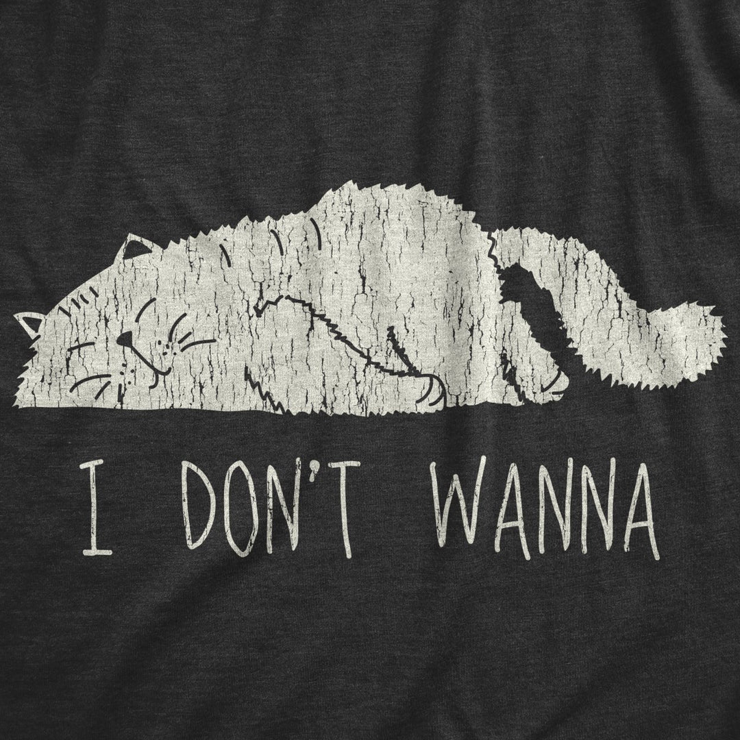 Mens I Dont Wanna Tshirt Funny Lazy Sleepy Cat Novelty Graphic Tee For Guys Image 2