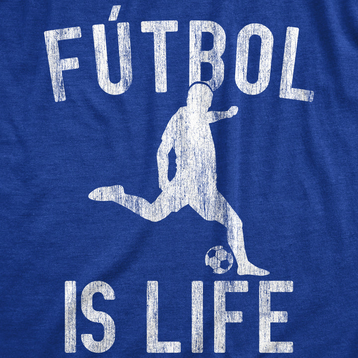 Mens Futbol Is Life Tshirt Funny Football Lovers Novelty Soccer Graphic Tee For Guys Image 2