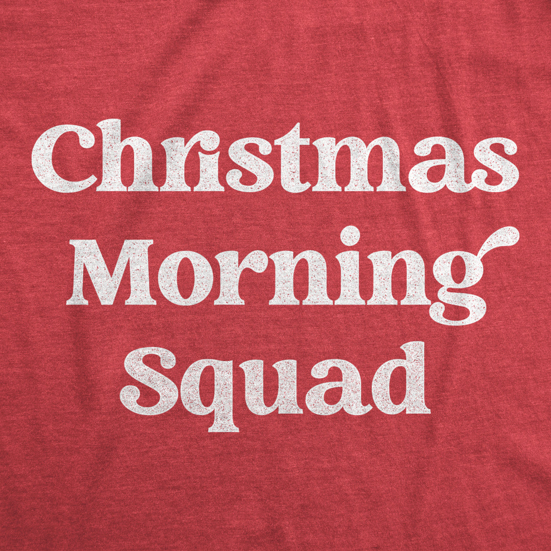 Womens Christmas Morning Squad Tshirt Funny Xmas Party Family Novelty Graphic Tee For Women Image 2