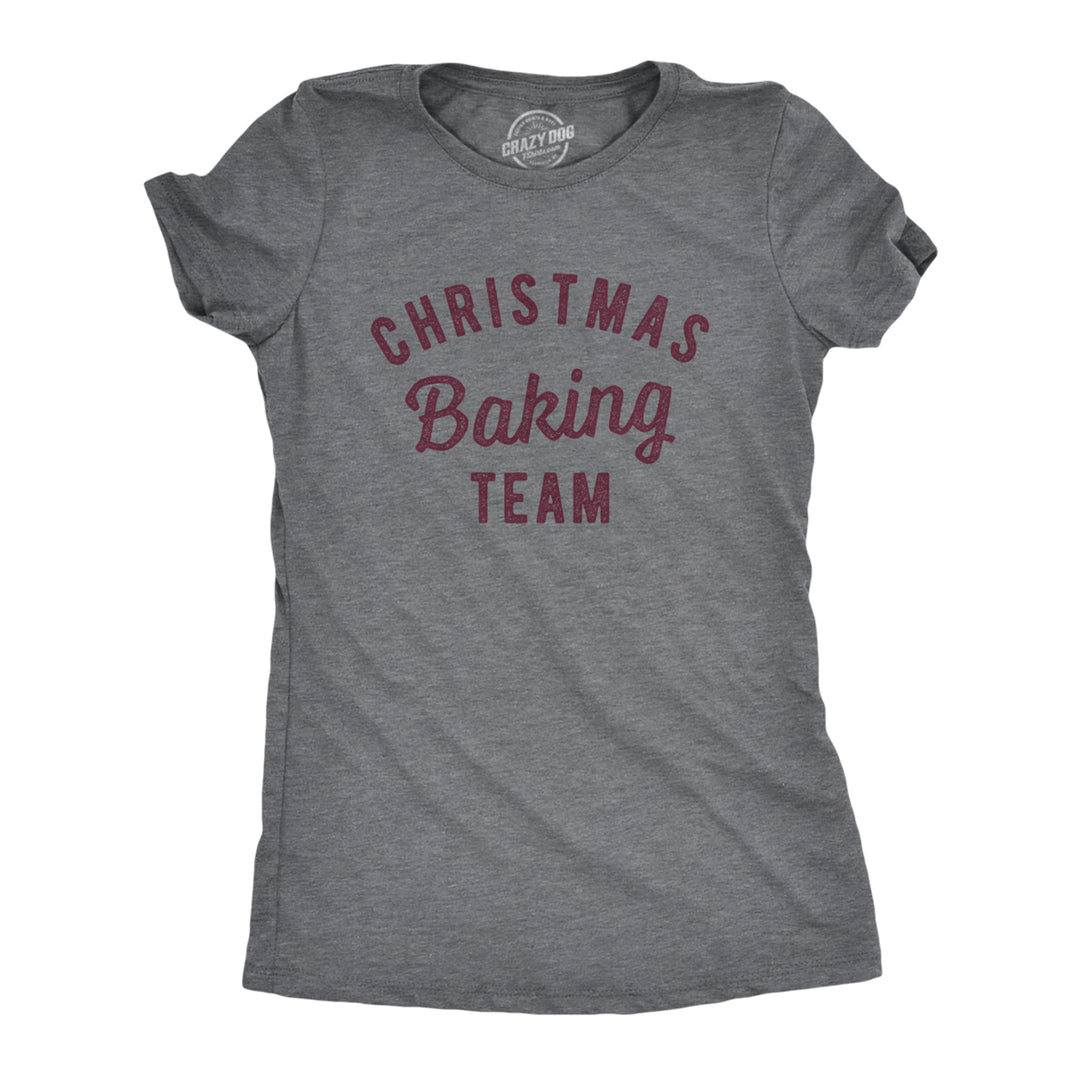 Womens Christmas Baking Team Tshirt Funny Xmas Party Family Novelty Graphic Tee For Ladies Image 1