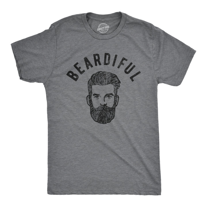 Mens Beardiful Tshirt Funny Good Looking Facial Hair Novelty Handsome Graphic Tee For Guys Image 1