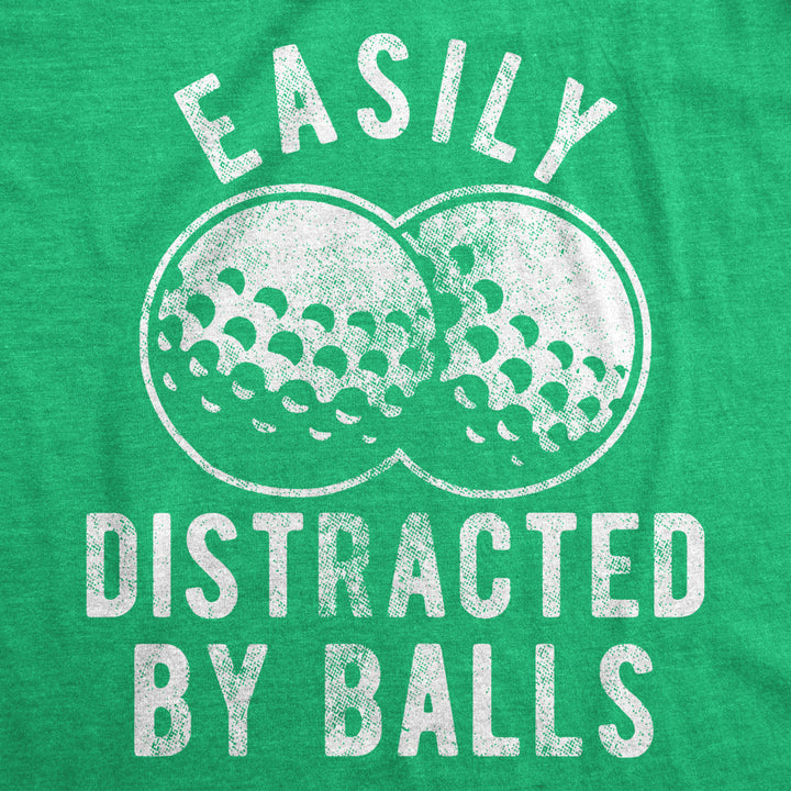 Mens Easily Distracted By Balls Tshirt Funny Golf Ball Putt Novelty Graphic Tee For Guys Image 2