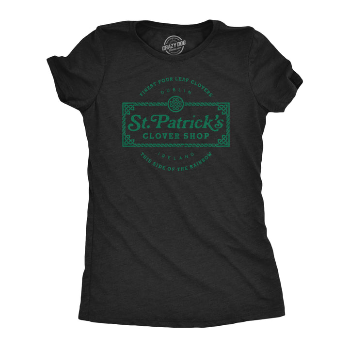 Womens St. Patricks Clover Shop Tshirt Funny Saint Paddys Day Parade Graphic Novelty Tee For Ladies Image 1