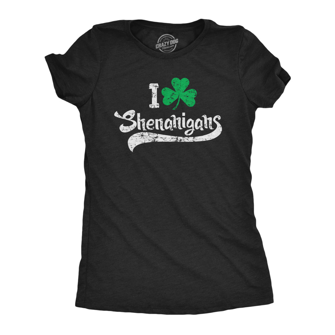 Womens I Clover Shenanigans Tshirt Funny Saint Patricks Day Parade Graphic Novelty Tee For Ladies Image 1