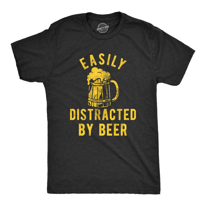 Mens Easily Distracted By Beer Tshirt Funny Drinking Graphic Novelty Tee For Guys Image 1