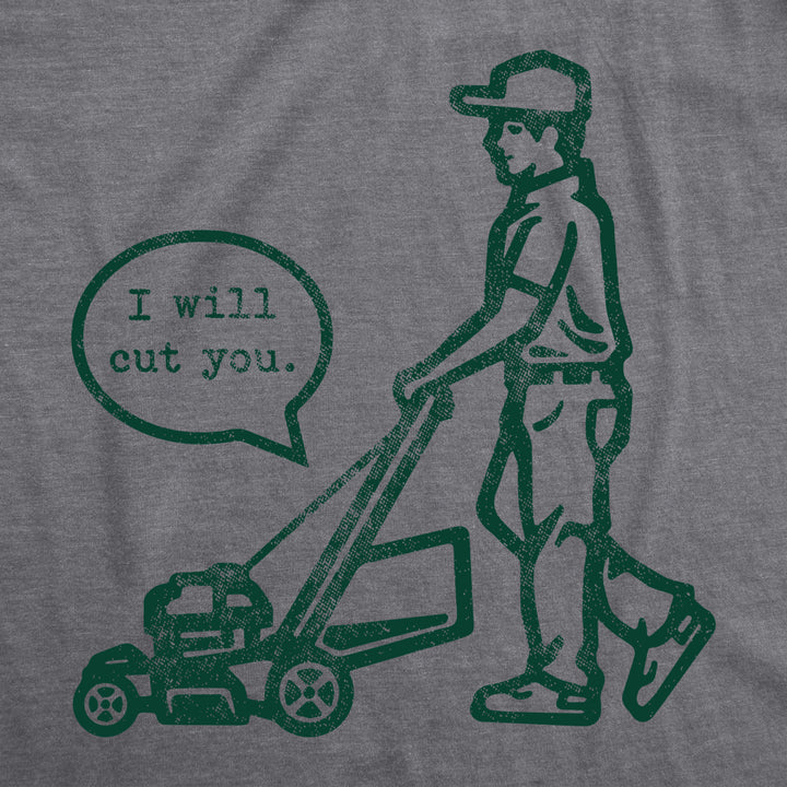 Mens I Will Cut You Lawn Mower Tshirt Funny Offensive Grass Cutting Graphic Novelty Tee For Guys Image 2