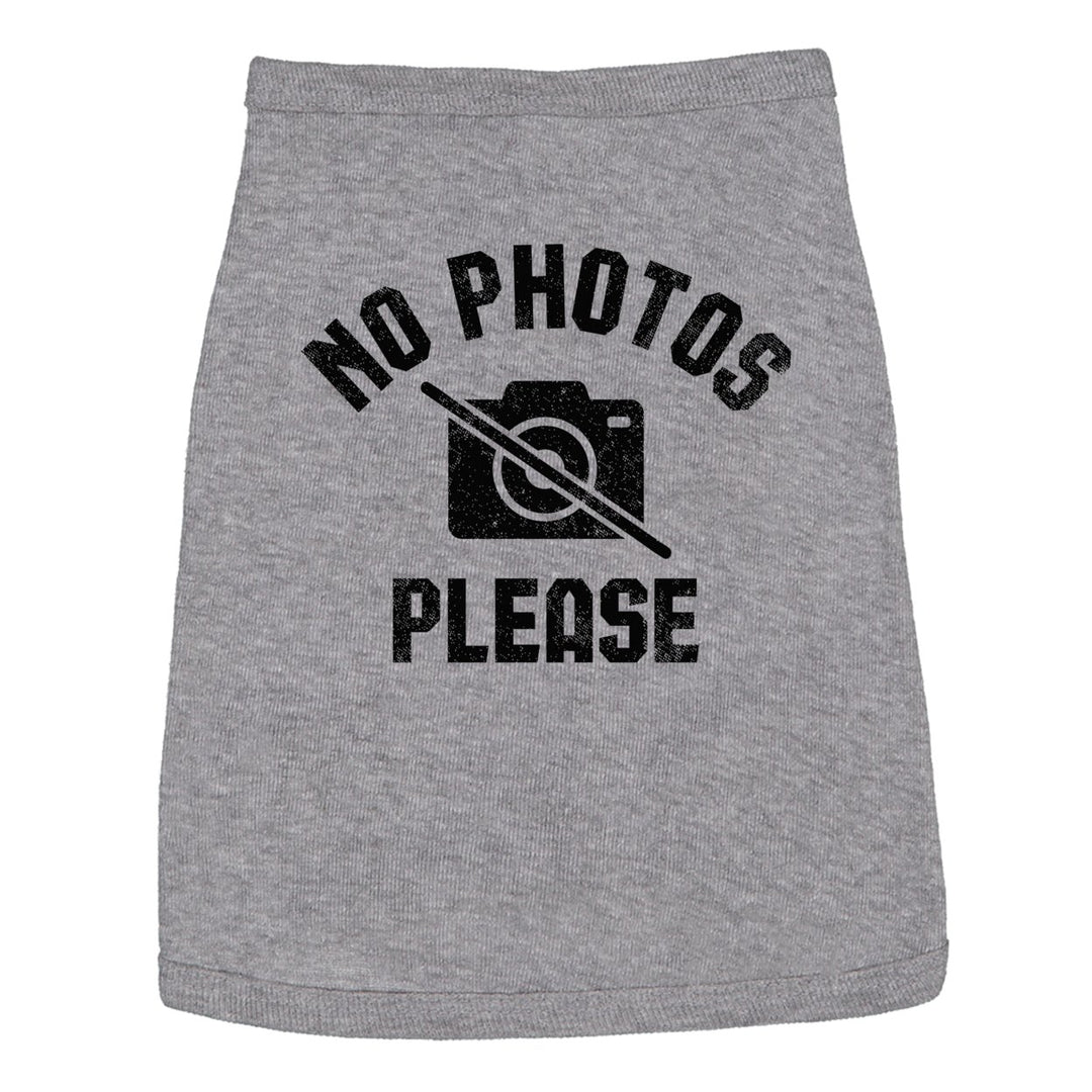 Dog Shirt No Photos Please Tshirt Funny Sarcastic Papparazzi Graphic Novelty Tee For Puppies Image 1