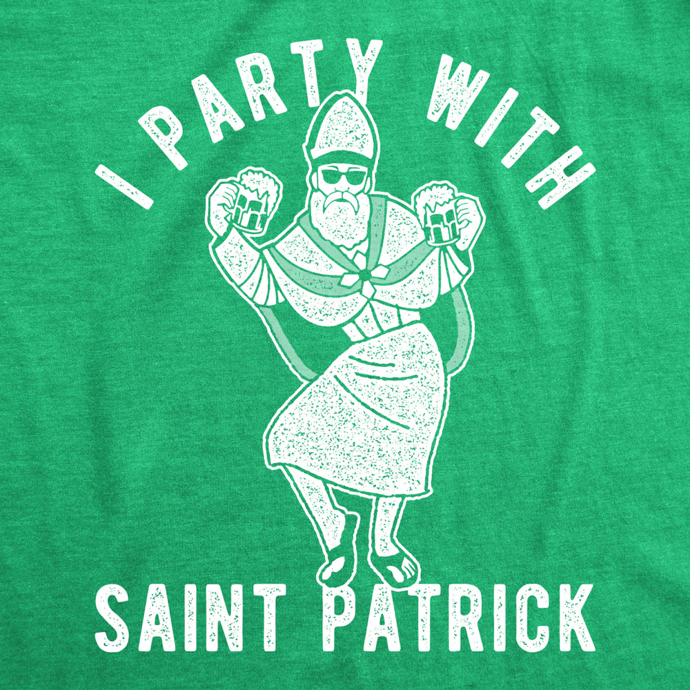 Mens Party With St Patrick T Shirt Funny Saint Patricks Day Parade Drinking Shenanigans Outfit Image 2