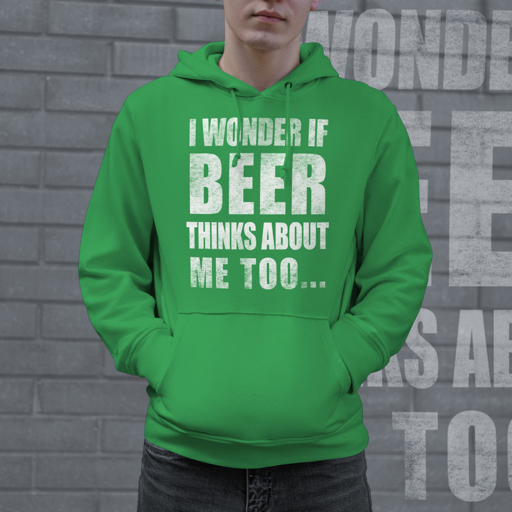 I Wonder If Beer Thinks About Me Too Hoodie Funny St Patricks Day Drinking Saint Paddy Sweatshirt Image 2