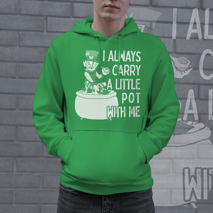 I Always Carry A Little Pot With Me Hoodie Funny St Patricks Day Parade 420 Saint Pat Graphic Sweat Shirt Image 2