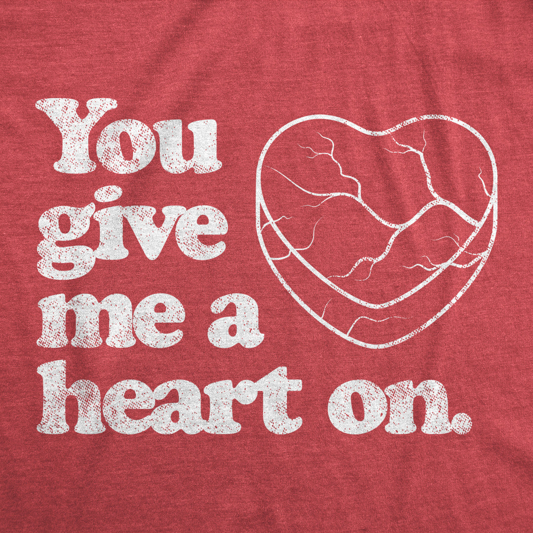 Mens You Give Me A Heart On T Shirt Funny Valentines Day Joke Graphic Novelty Tee Image 2