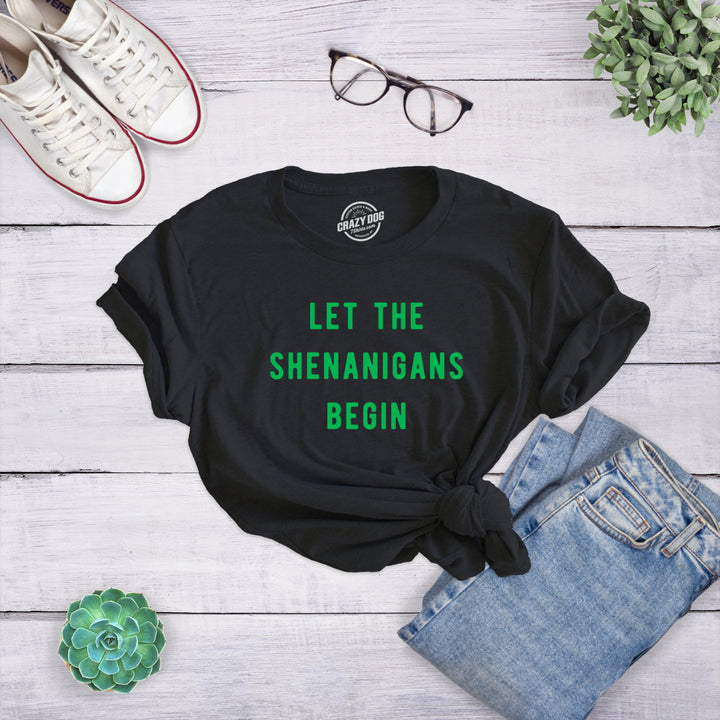 Womens Let The Shenanigans Begin T Shirt Funny Saint Patricks Day St Patty Tee Image 6