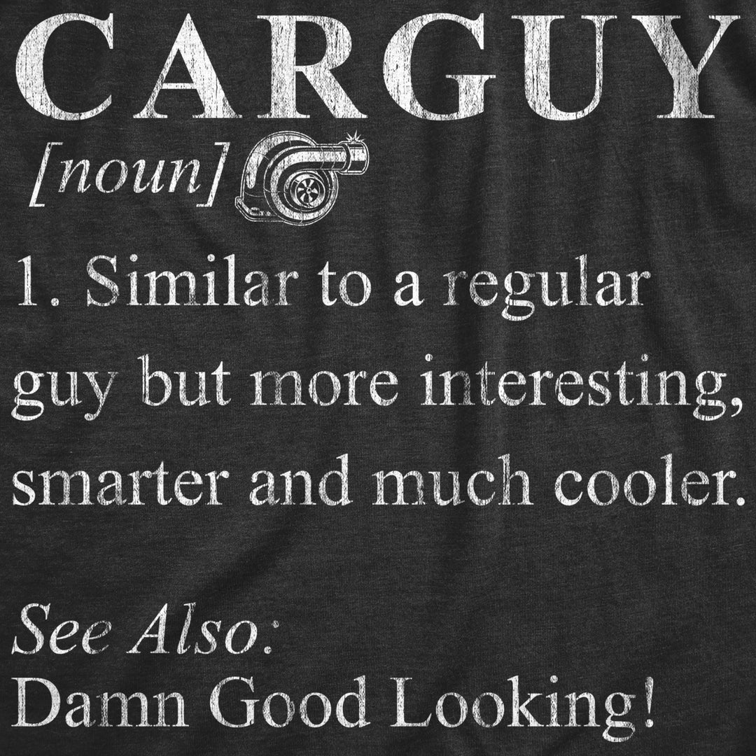 Mens Car Guy Definition T Shirt Funny Sarcastic Mechanic Graphic Humor Image 2