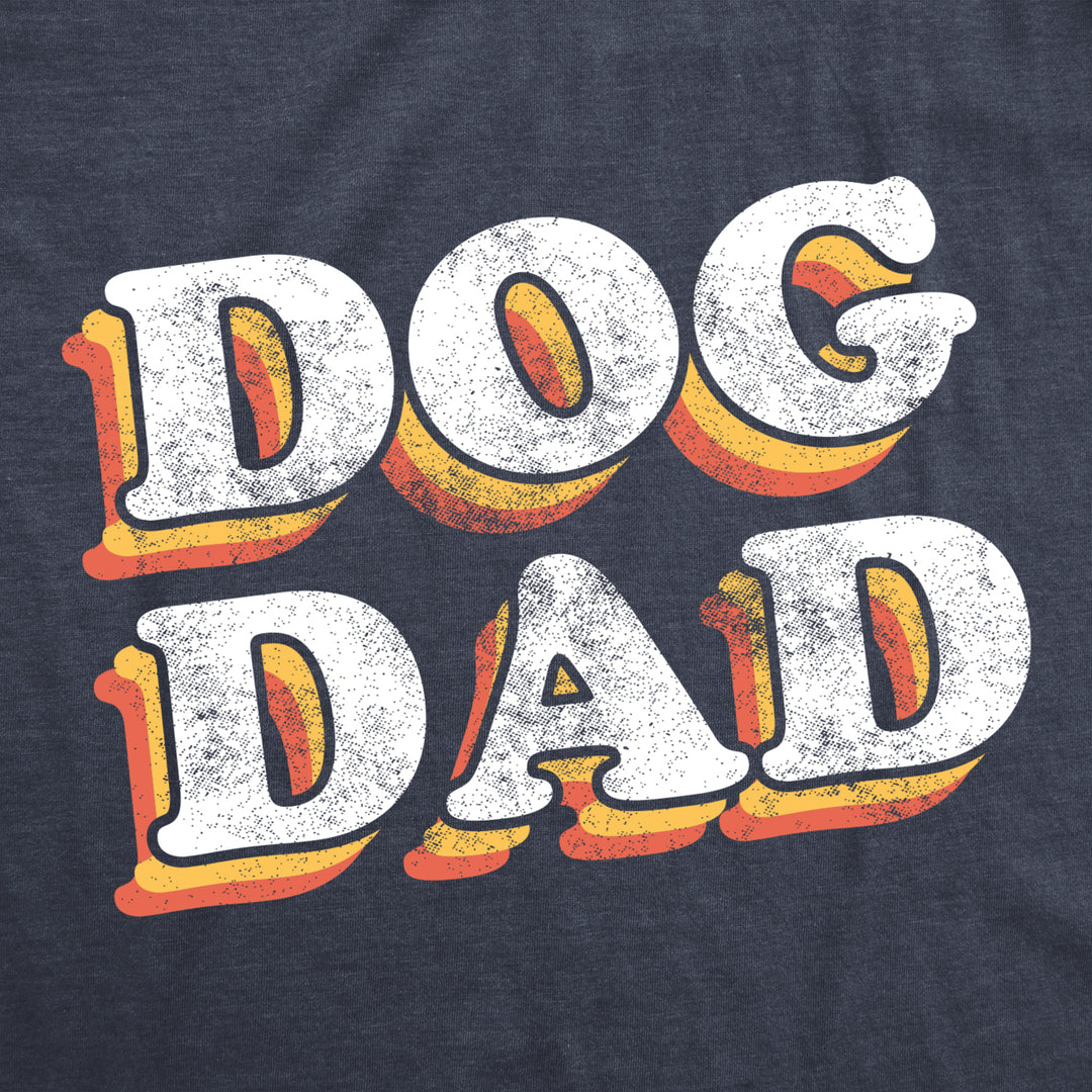 Mens Dog Dad T Shirt Funny Saying Hilarious Graphic Tee Quote for Guys Image 2