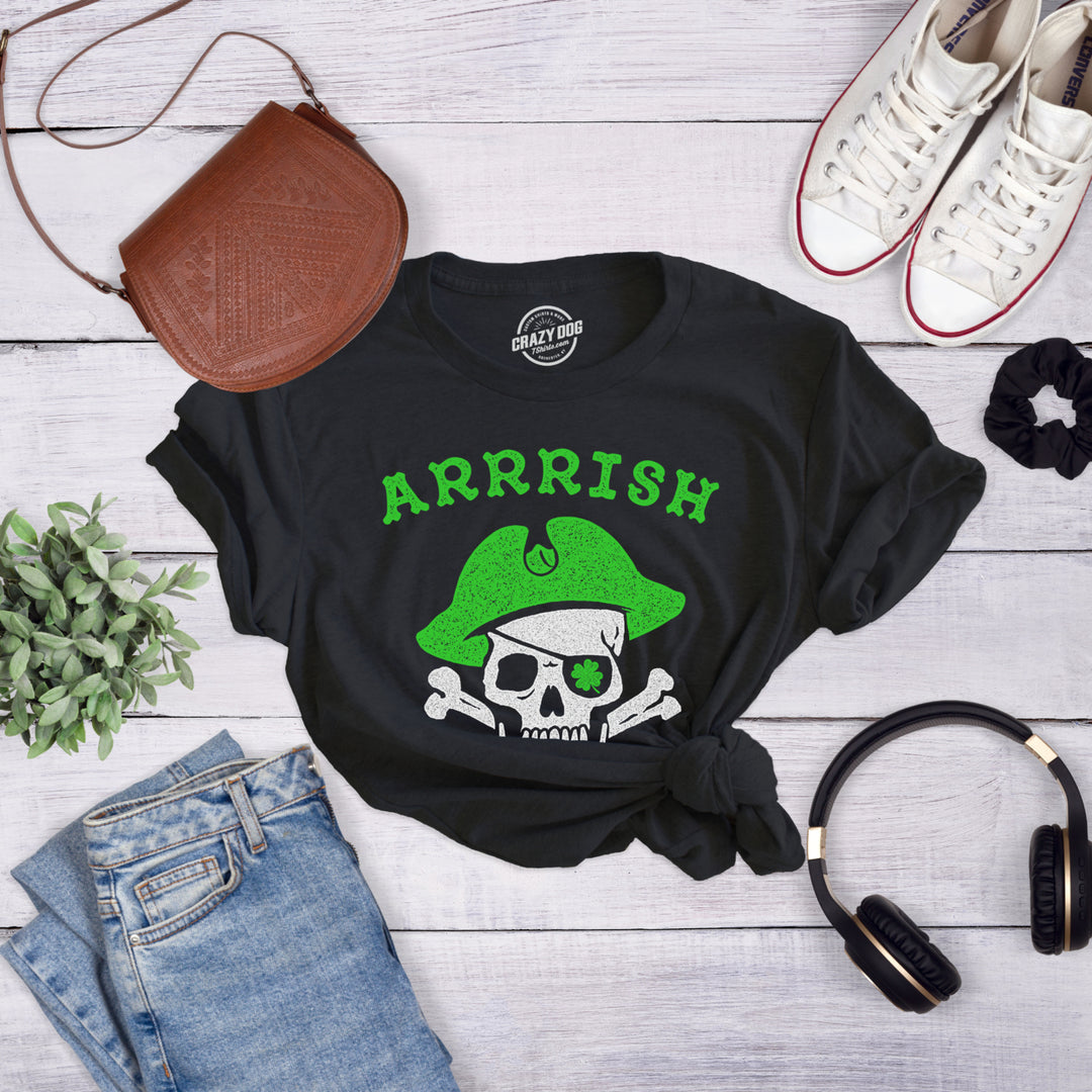 Womens Arrrish T Shirt Funny Saint Patricks Day Irish Pirate St Patty Humor Tee Image 3