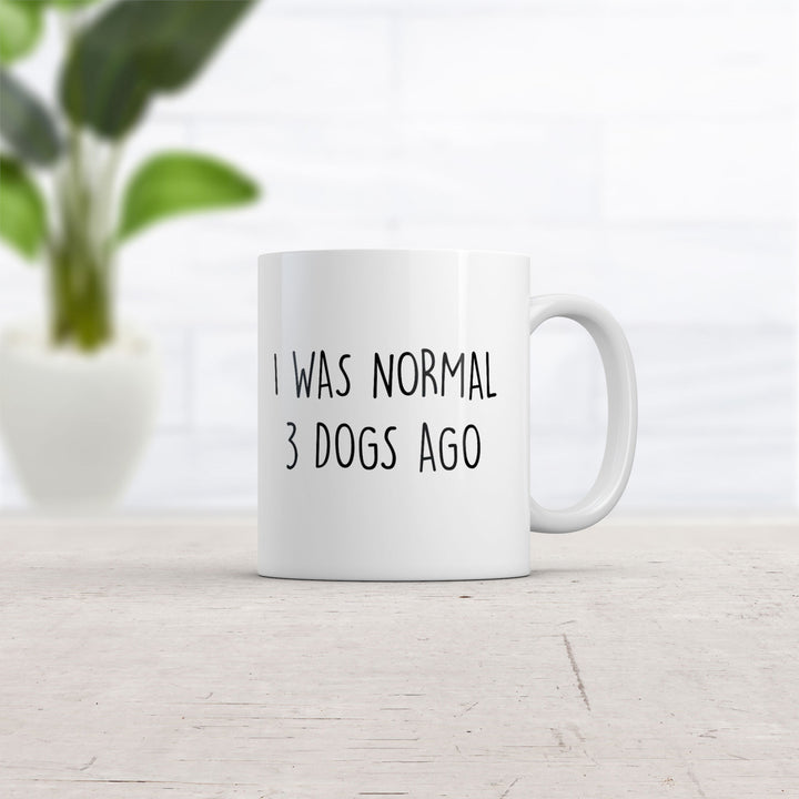 I Was Normal 3 Dogs Ago Coffee Mug Funny Pet Puppy Lover Ceramic Cup-11oz Image 2