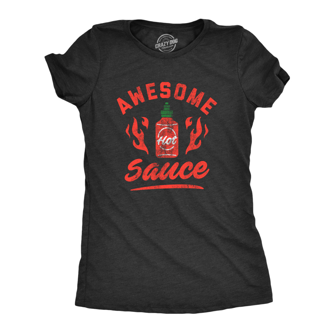 Womens Awesome Sauce T Shirt Funny Saying Cool Nerdy Tee Fun Joke for Foodie Image 1