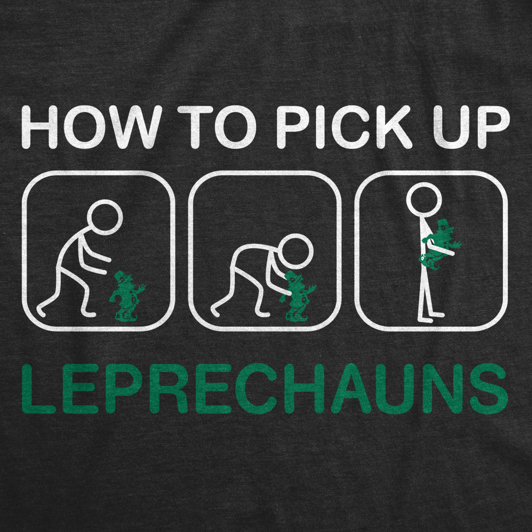 Mens How To Pick Up Leprechauns T Shirt Funny St Patricks Day Tee Cool Shenanigans Image 2