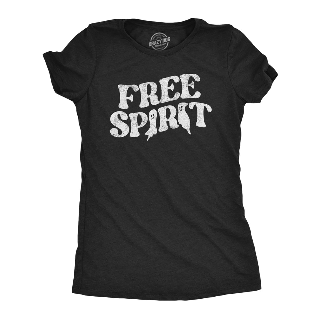 Womens Free Spirit T Shirt Funny Halloween Party Ghost Graphic Novelty Tee For Ladies Image 1