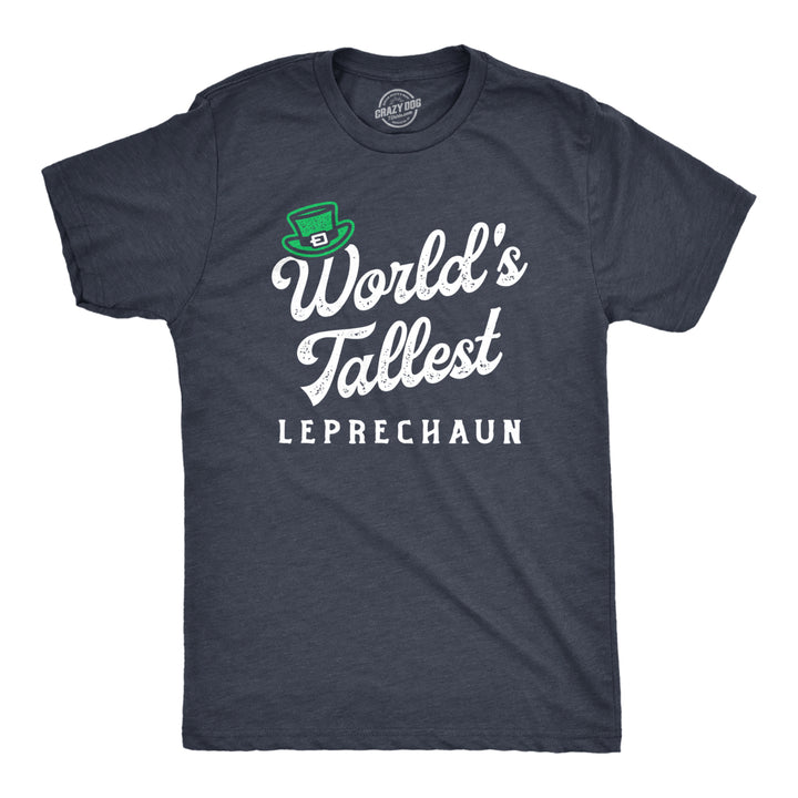 Mens Worlds Tallest Leprechaun T Shirt Funny St Patricks Day Tee Humor Saying Cool Top Image 1