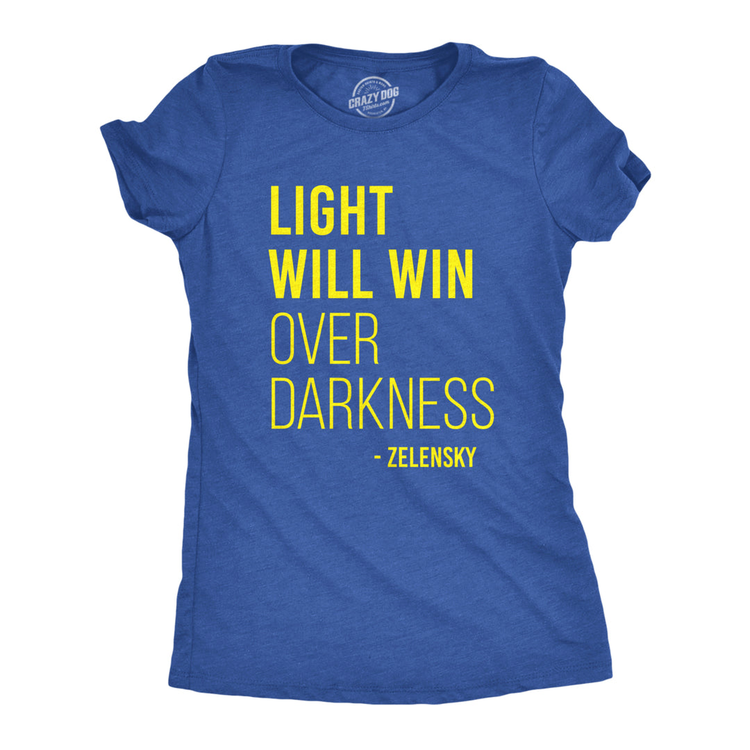 Womens Light Will Win Over Darkness T Shirt Cool Zelensky Ukraine Motivational Quote Graphic Tee For Ladies Image 4