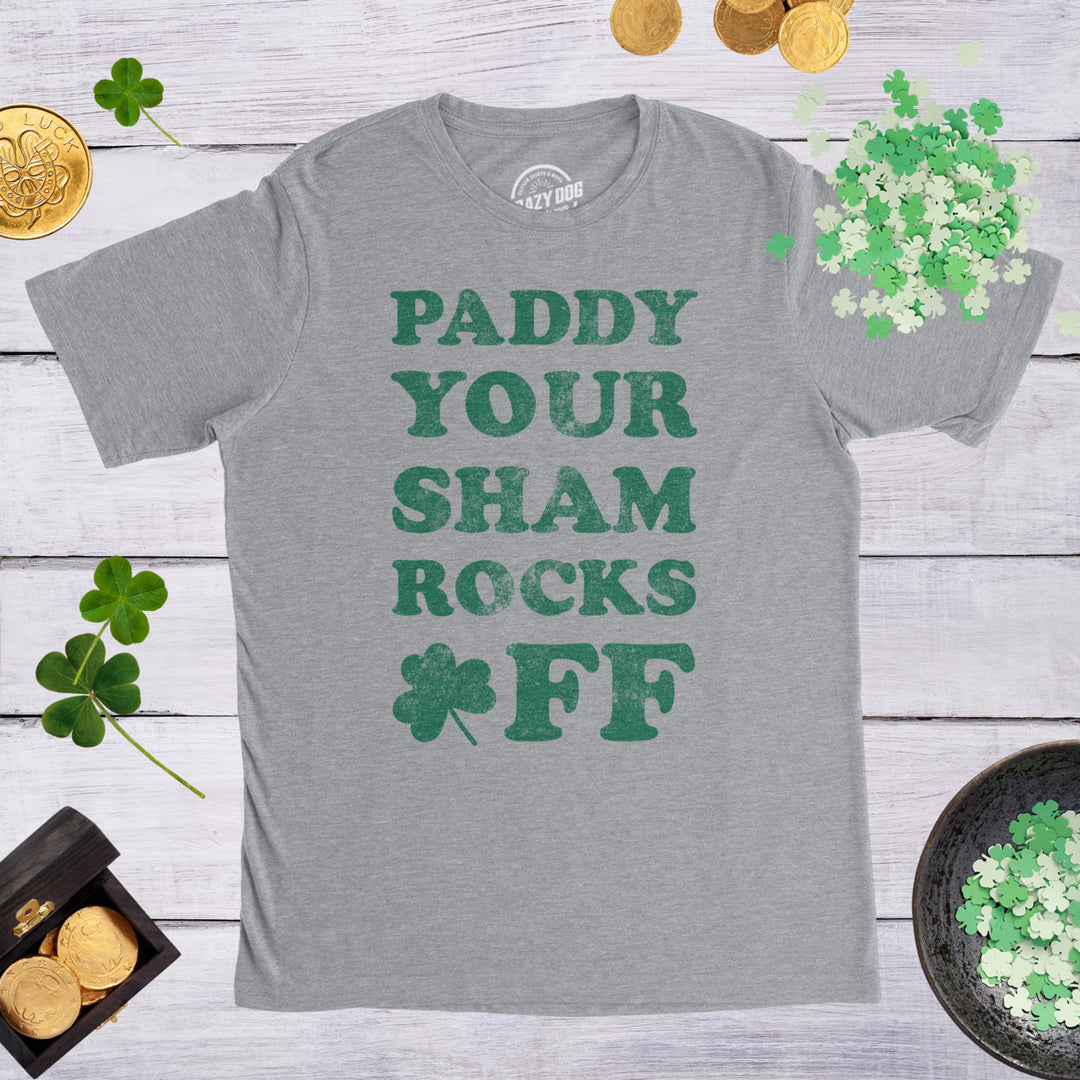 Mens Paddy Your Shamrocks Off T Shirt Funny Saint Patricks Humor Day Patty Tee Image 4