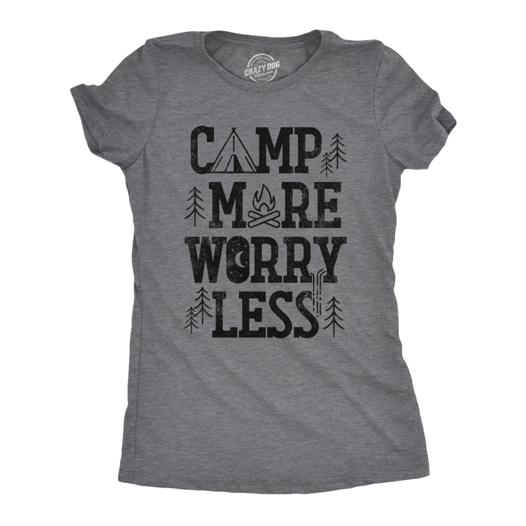 Womens Camp More Worry Less T Shirt Funny Camping Saying Gift for Camper Fun Top Guys Image 1